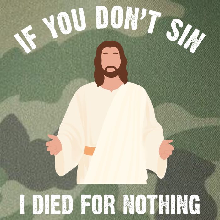 If You Dont Sin I Died For Nothing Jesus Legacy Tie Dye Trucker Hat