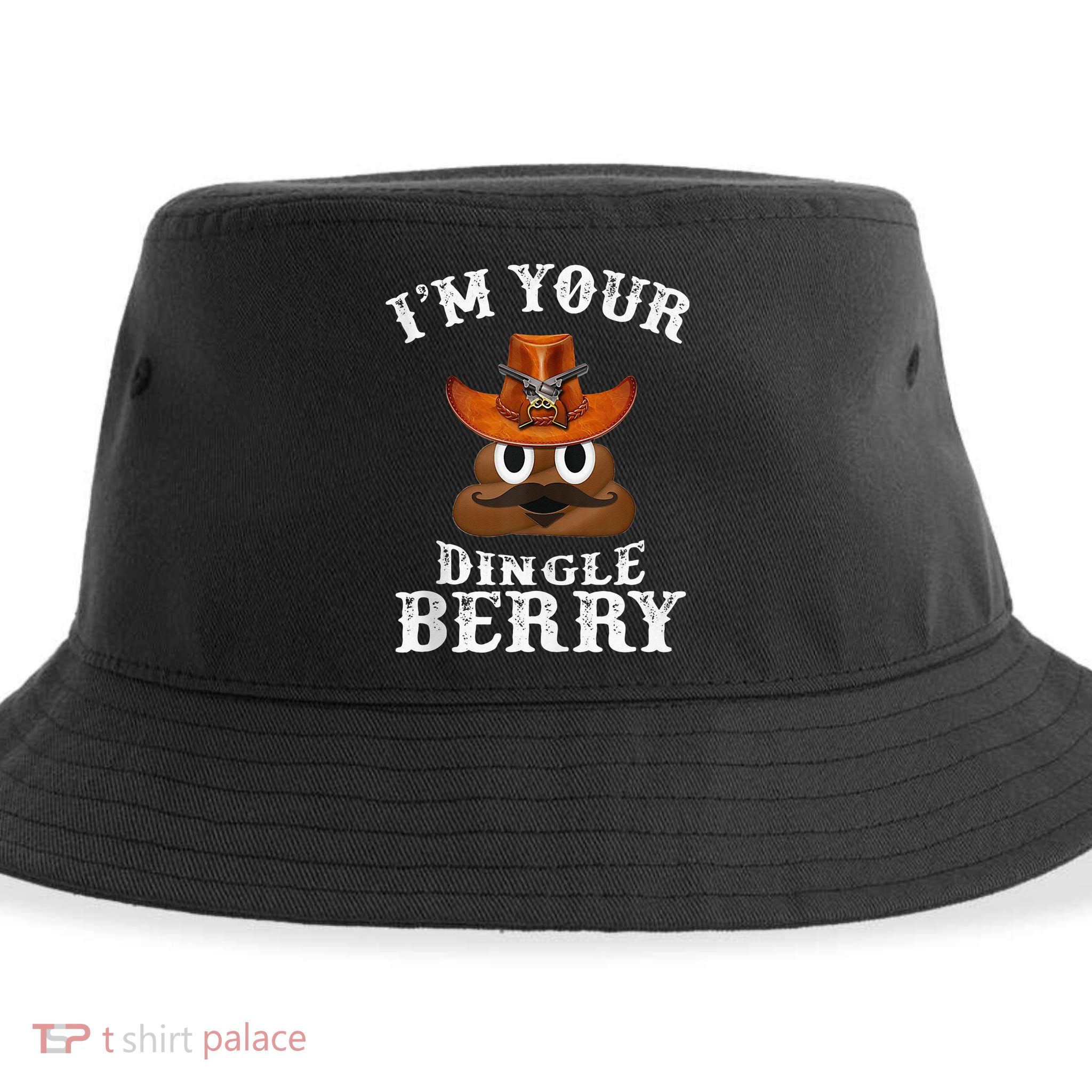 Im Your Dingleberry Western Cowboy Poo Turd Funny Sustainable Bucket Hat