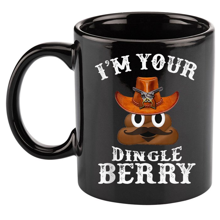 Im Your Dingleberry Western Cowboy Poo Turd Funny 11oz C Handle Ceramic Mug