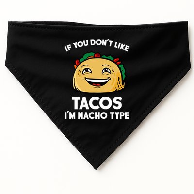 If You Don't Like Tacos I'm Nacho Type USA-Made Doggie Bandana