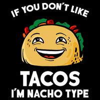 If You Don't Like Tacos I'm Nacho Type Impact Tech Backpack