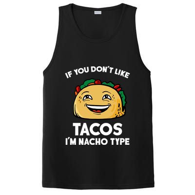 If You Don't Like Tacos I'm Nacho Type PosiCharge Competitor Tank