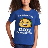 If You Don't Like Tacos I'm Nacho Type Kids T-Shirt