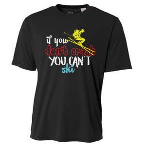 If You DonT Crash You CanT Ski Skiing Season Cooling Performance Crew T-Shirt