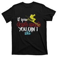 If You DonT Crash You CanT Ski Skiing Season T-Shirt