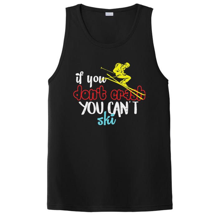 If You DonT Crash You CanT Ski Skiing Season PosiCharge Competitor Tank