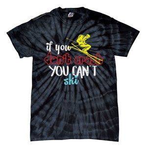 If You DonT Crash You CanT Ski Skiing Season Tie-Dye T-Shirt