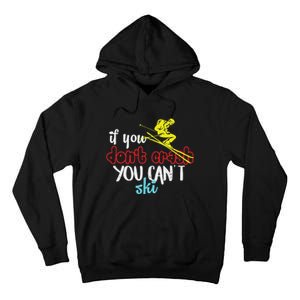 If You DonT Crash You CanT Ski Skiing Season Tall Hoodie