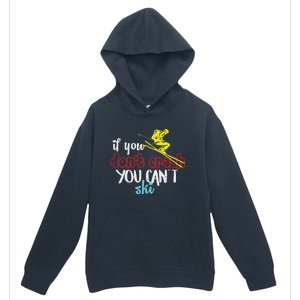 If You DonT Crash You CanT Ski Skiing Season Urban Pullover Hoodie