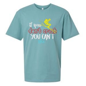 If You DonT Crash You CanT Ski Skiing Season Sueded Cloud Jersey T-Shirt