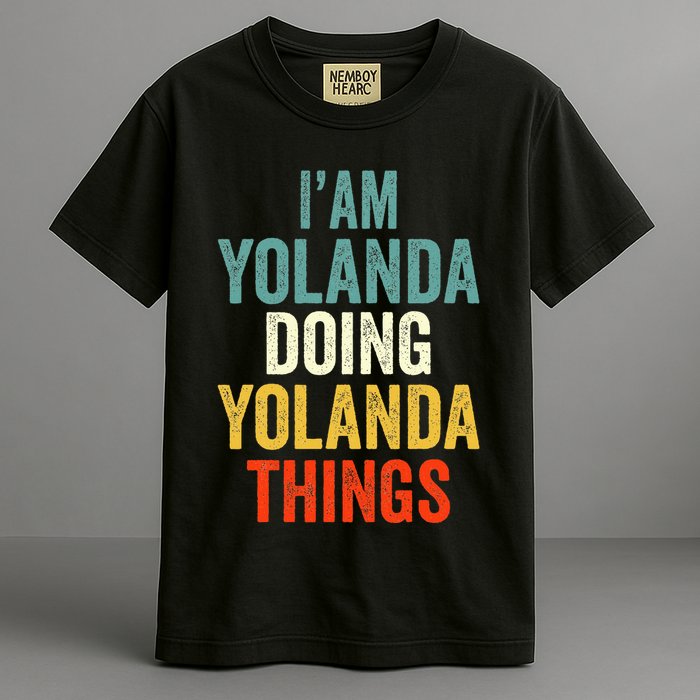 Im Yolanda Doing Yolanda Things Yolanda Personali Garment-Dyed Heavyweight T-Shirt