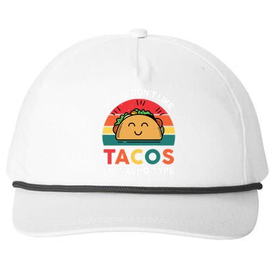 If You Dont Like Tacos Im Nacho Type | Taco Nacho Type 5 Mexican Fiesta Snapback Five-Panel Rope Hat