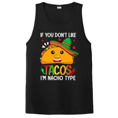 If You Don't Like Tacos I'm Nacho Type Funny Taco Lover Meme PosiCharge Competitor Tank