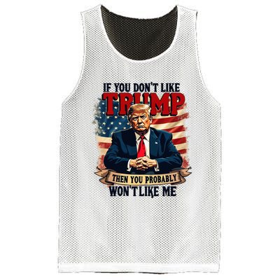 If You DonT Like Trump Then You Probably WonT Like Me Mesh Reversible Basketball Jersey Tank