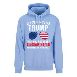 If You DonT Like Trump Then You Probably President Gift Unisex Surf Hoodie