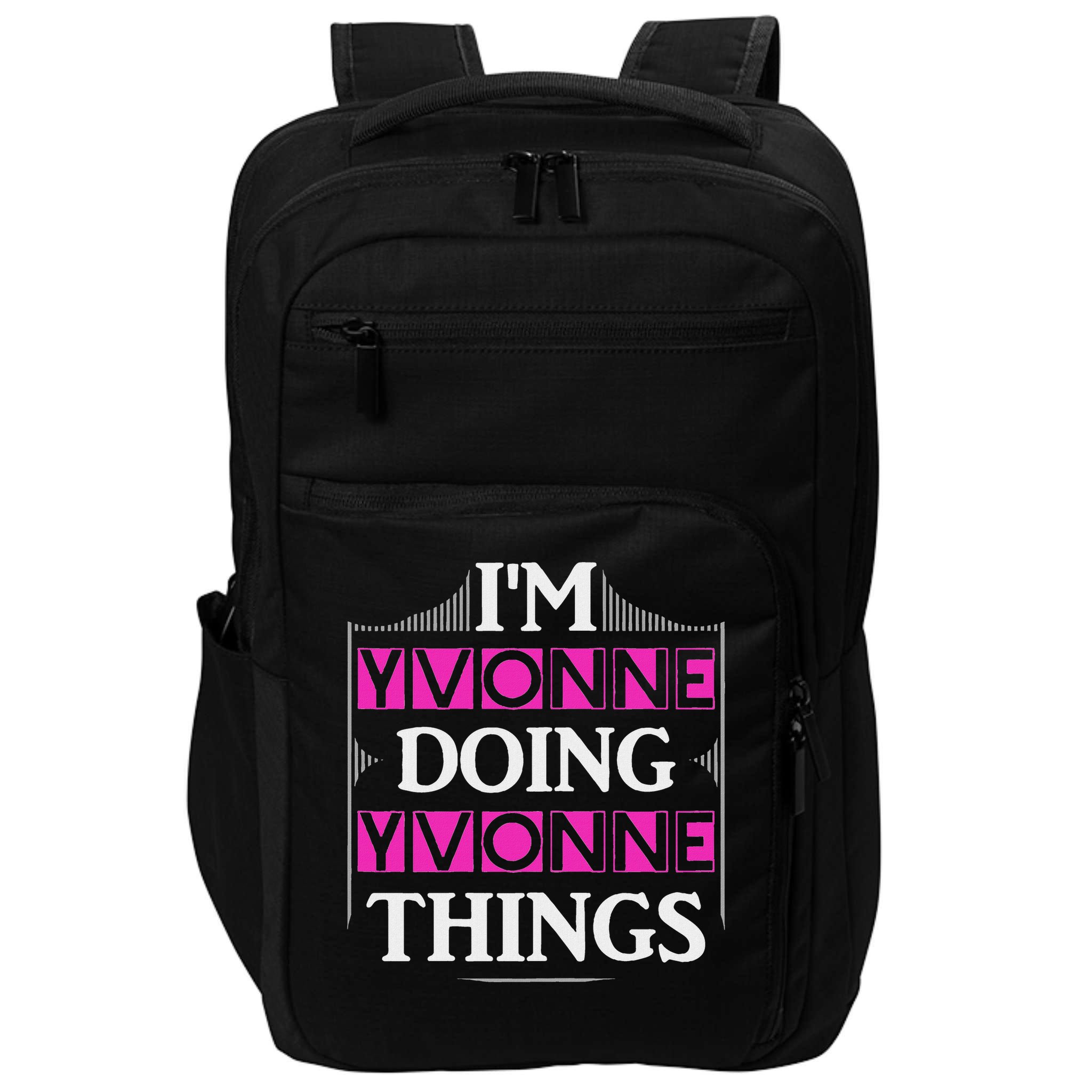 I'm Yvonne Doing Yvonne Things Funny First Name Gift Impact Tech Backpack