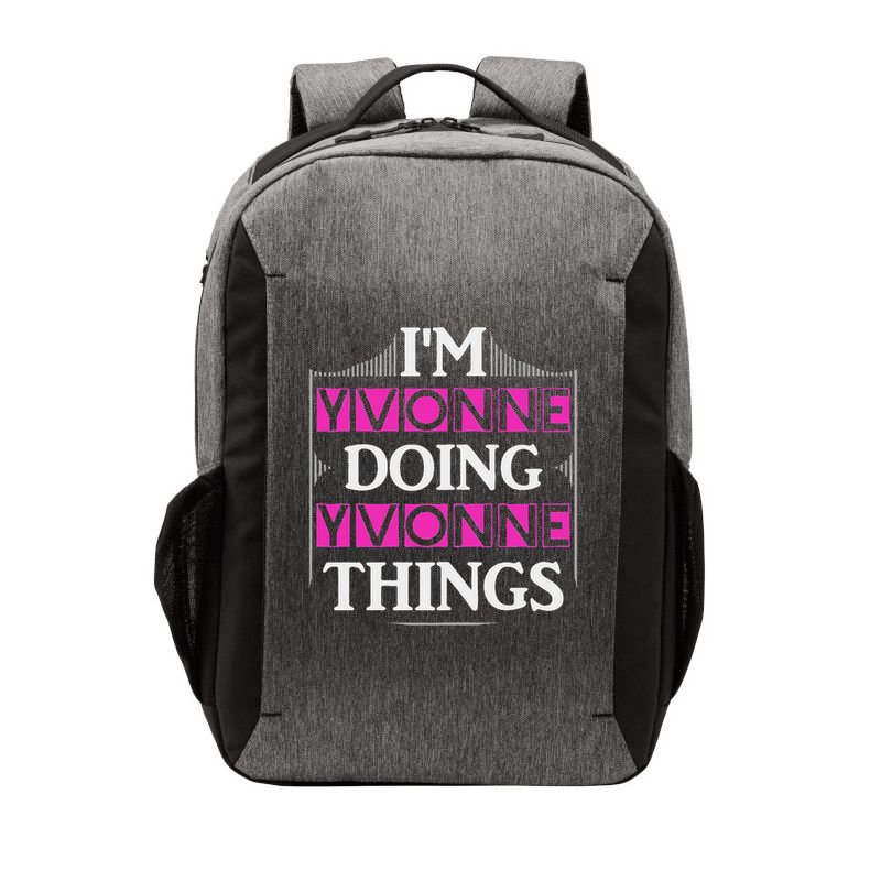 I'm Yvonne Doing Yvonne Things Funny First Name Gift Vector Backpack