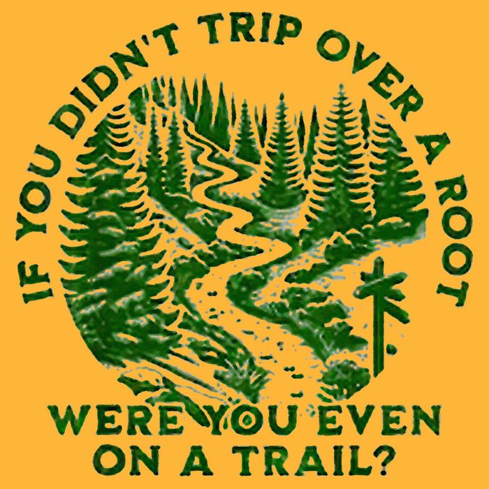 If You DidnT Trip Over A Root Were You Even On Trail Sustainable Knit Beanie