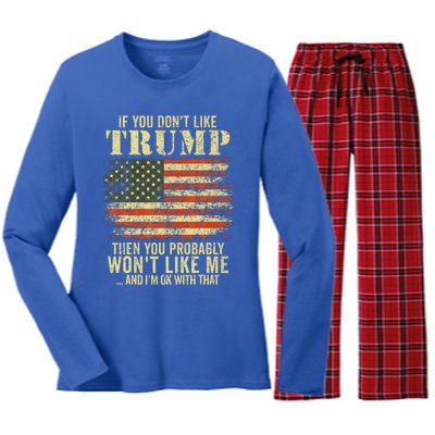 if you don't like trump then you probably won't like me  Women's Long Sleeve Flannel Pajama Set 