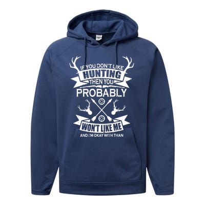 If You Dont Like Hunting Performance Fleece Hoodie