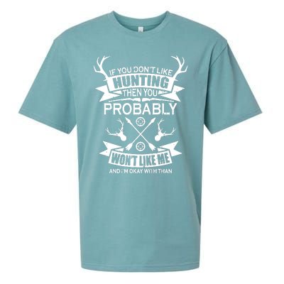 If You Dont Like Hunting Sueded Cloud Jersey T-Shirt