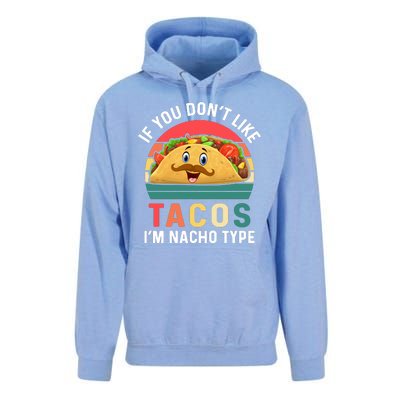 If You Don't Like Tacos Im Nacho Type Funny Cinco De Mayo Unisex Surf Hoodie