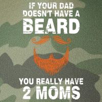 If Your Dad Doesn't Have A Beard You Really Have 2 Moms Legacy Tie Dye Trucker Hat