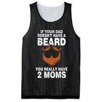 If Your Dad Doesn't Have A Beard You Really Have 2 Moms Mesh Reversible Basketball Jersey Tank