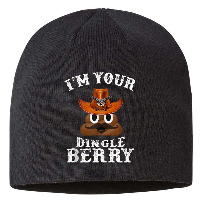 IM Your Dingleberry Western Cowboy Poo Turd Funny Sustainable Beanie