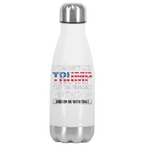 If You DonT Like Trump Then You Probably WonT Like Me Stainless Steel Insulated Water Bottle