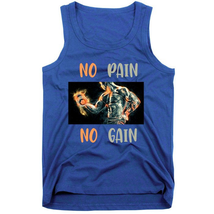 If You Don't Want To Give Up No Pain No Gain Gift Tank Top