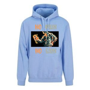 If You Don't Want To Give Up No Pain No Gain Gift Unisex Surf Hoodie