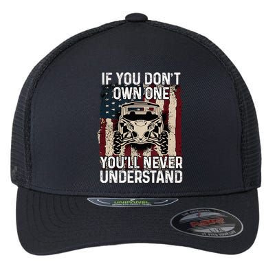 If You DonT Own One Utv Sxs 4 Wheelers Flexfit Unipanel Trucker Cap