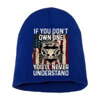 If You DonT Own One Utv Sxs 4 Wheelers Short Acrylic Beanie