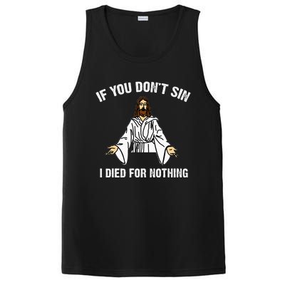 If You DonT Sin Vintage Jesus Christian I Died For Nothing PosiCharge Competitor Tank