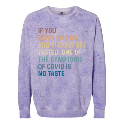 If You Don’t Like Me You Should Get Tested Colorblast Crewneck Sweatshirt