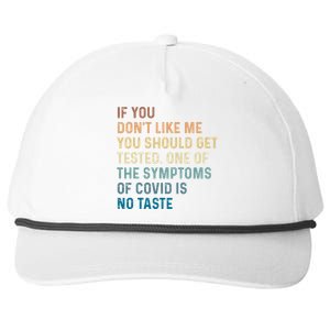 If You Don’t Like Me You Should Get Tested Snapback Five-Panel Rope Hat