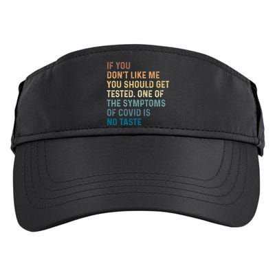 If You Don’t Like Me You Should Get Tested Adult Drive Performance Visor