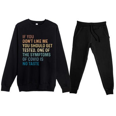 If You Don’t Like Me You Should Get Tested Premium Crewneck Sweatsuit Set