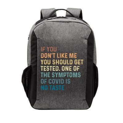 If You Don’t Like Me You Should Get Tested Vector Backpack