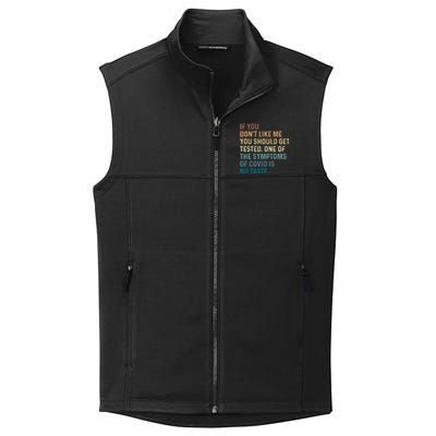 If You Don’t Like Me You Should Get Tested Collective Smooth Fleece Vest