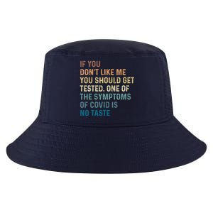 If You Don’t Like Me You Should Get Tested Cool Comfort Performance Bucket Hat