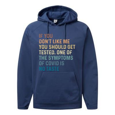 If You Don’t Like Me You Should Get Tested Performance Fleece Hoodie