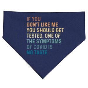 If You Don’t Like Me You Should Get Tested USA-Made Doggie Bandana