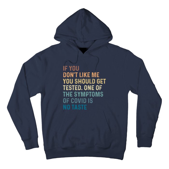 If You Don’t Like Me You Should Get Tested Hoodie