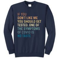 If You Don’t Like Me You Should Get Tested Sweatshirt