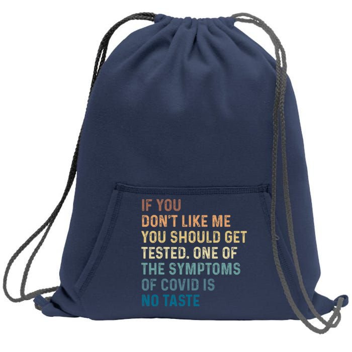 If You Don’t Like Me You Should Get Tested Sweatshirt Cinch Pack Bag