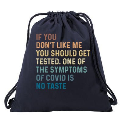 If You Don’t Like Me You Should Get Tested Drawstring Bag