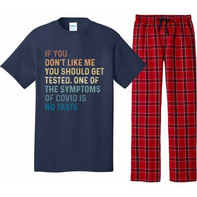 If You Don’t Like Me You Should Get Tested Pajama Set