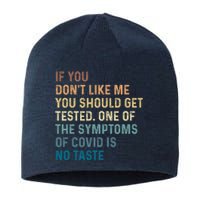 If You Don’t Like Me You Should Get Tested Sustainable Beanie